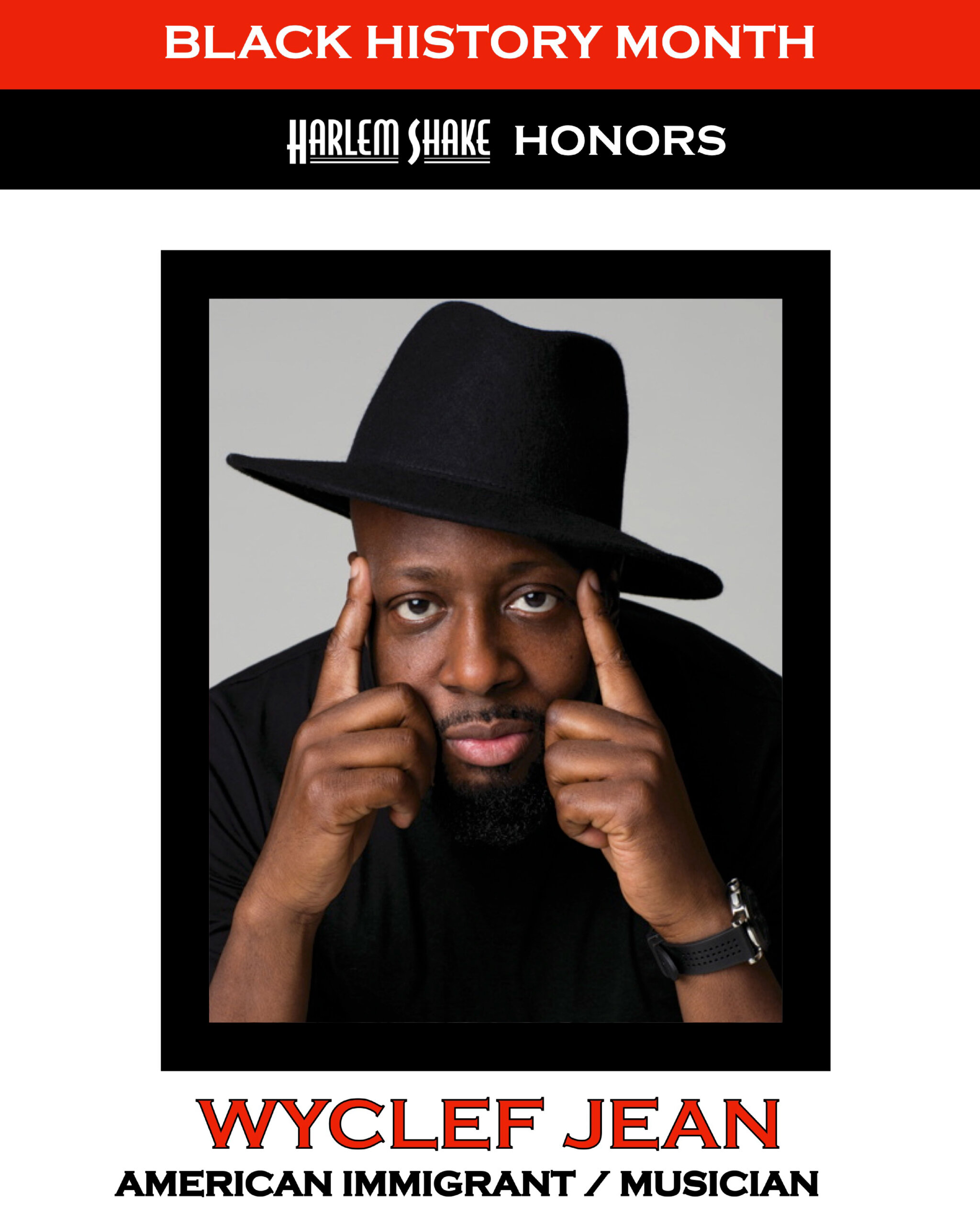 Harlem Shake honors Black History Month 2026 with Wyclef Jean, an African immigrant and musician.